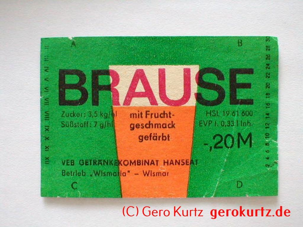 DDR Bieretiketten und Brauseetiketten - Brause mit Fruchtgeschmack VEB Getränkekombinat Hanseat, Betrieb "Wismaria" - Wismar